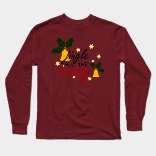 Chrismas bells jingle all the way Long Sleeve T-Shirt